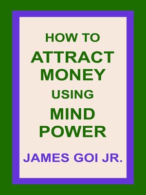 cover image of How to Attract Money Using Mind Power